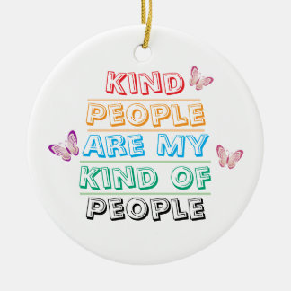Inspirational Quote - Kind People Julgransprydnad Keramik