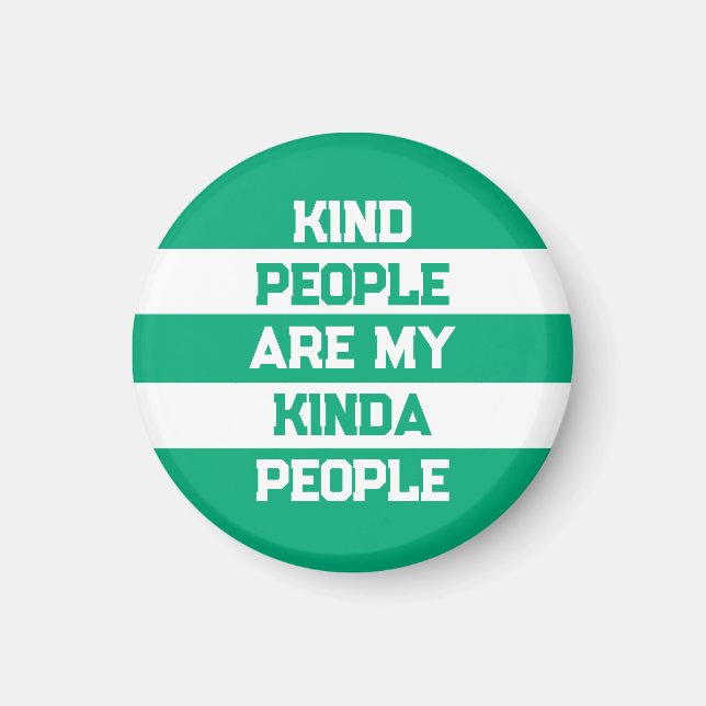 Inspirational Quote - Kind People My People Magnet (Framsidan)