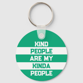 Inspirational Quote - Kind People My People Nyckelring