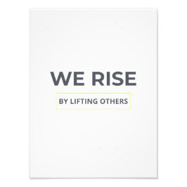Inspirational Quote We Rise By Lifting Others Post Fototryck