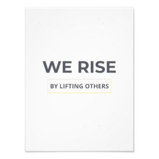 Inspirational Quote We Rise By Lifting Others Post Fototryck