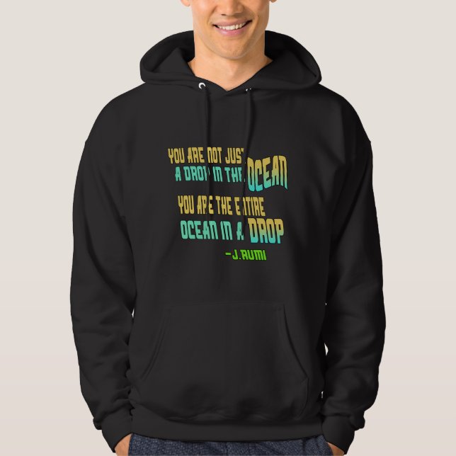 Inspirational Rumi Quote T-Shirt Hoodie (Framsida)
