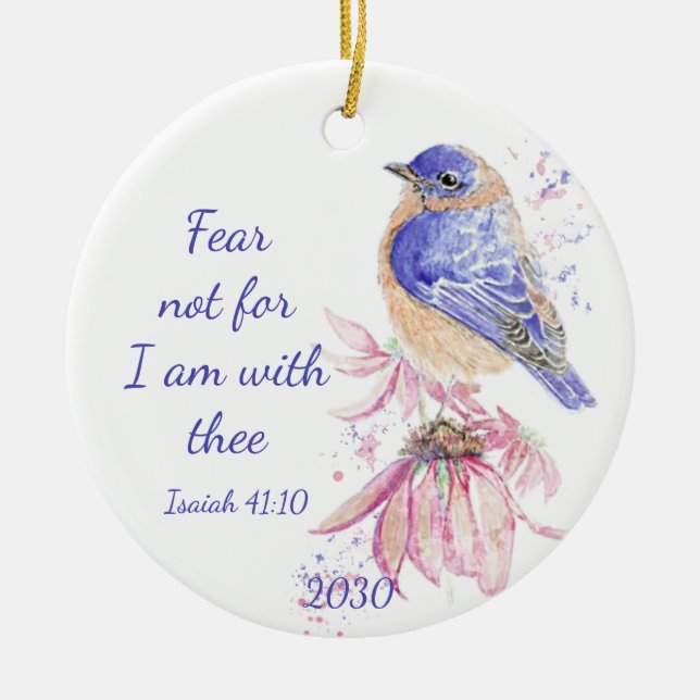 Inspirational Scripture Isaiah 40:10 Bluebird Julgransprydnad Keramik (Framsidan)