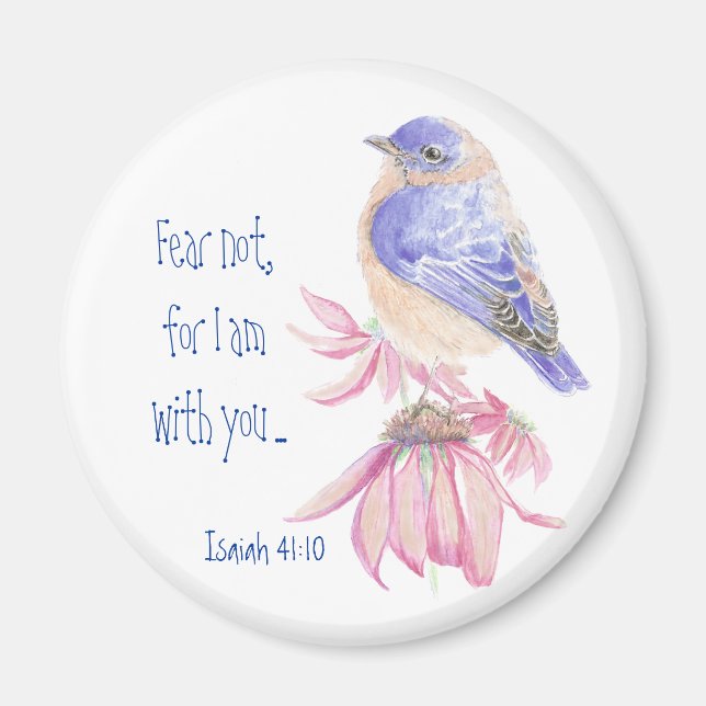 Inspirational Scripture Isaiah 40:10 Bluebird Magnet (Framsidan)