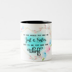 Inspirational Sister Quote Two-Tone Coffee Mugg