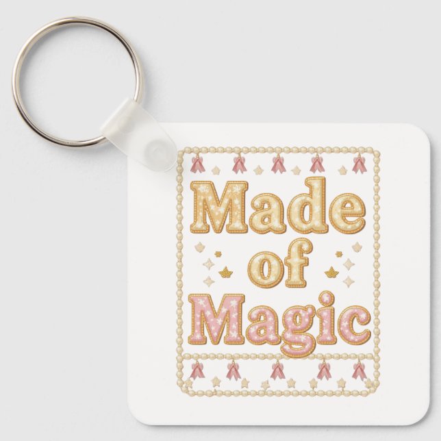 Inspirational Sparkly "Made of Magic" Nyckelring (Framsida)