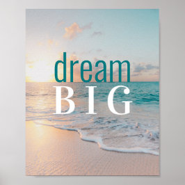Inspirational Ssay Dream Big Tropical Beach Poster
