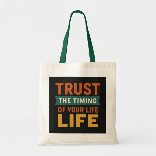 Inspirational "Trust the Timing Your Life" Moti Tygkasse (Framsidan)
