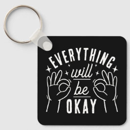 Inspirational Typography Quote Black and White Nyckelring