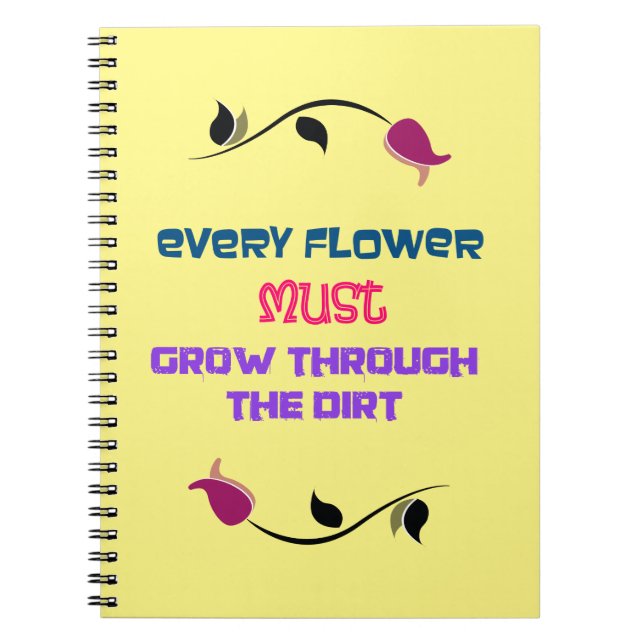 Inspirational Typography Quote med Flower Teckning Anteckningsbok (Framsidan)