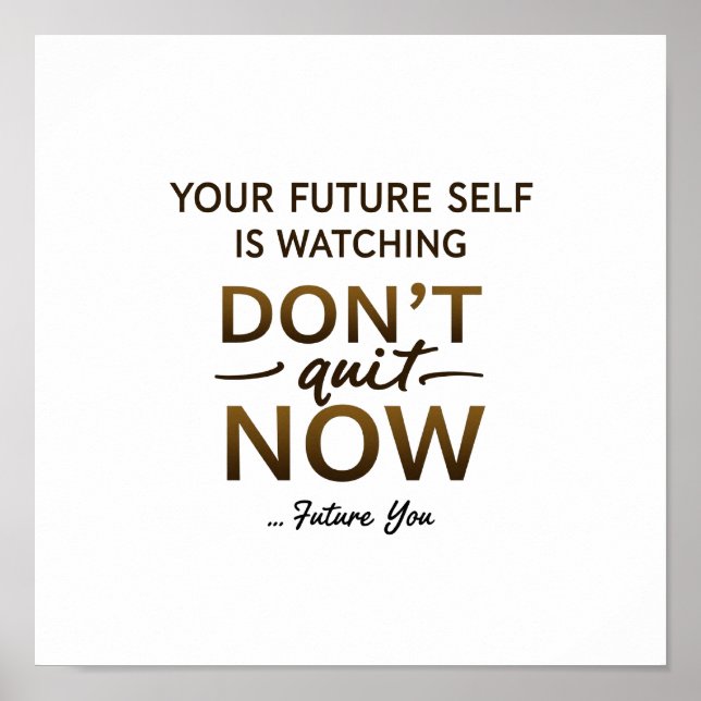 Inspirational Wall Art - Avsluta inte nu citat - F Poster (Framsidan)