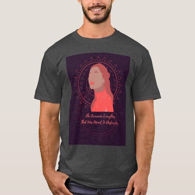 Inspirational Women Quote Motivational Quotes frie T Shirt (Framsida)