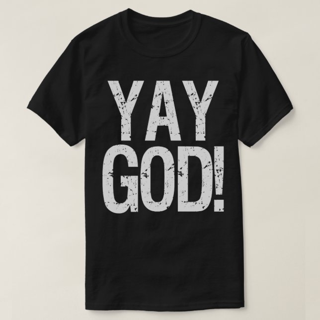 Inspirational YAY GOD Retro Celebrate Blessings T Shirt (Design framsida)