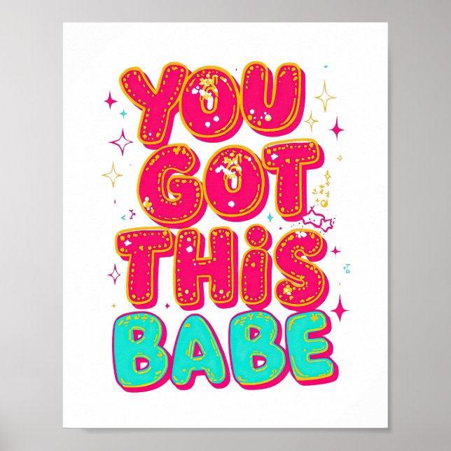 Inspirational "You Got This Babe" Empowerment Poster (Framsidan)