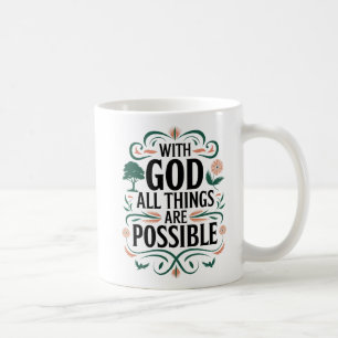 "Inspirationell "Med Gud är allt Sak möjligt" Kaffemugg