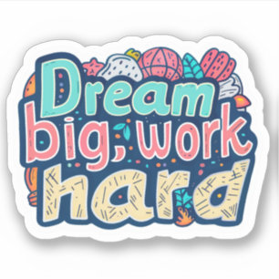 Inspirationell motivation drömmer om stort hårt ar klistermärken