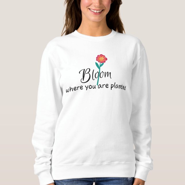 Inspirationsoffert - Bloom där du är planterad T Shirt (Framsida)
