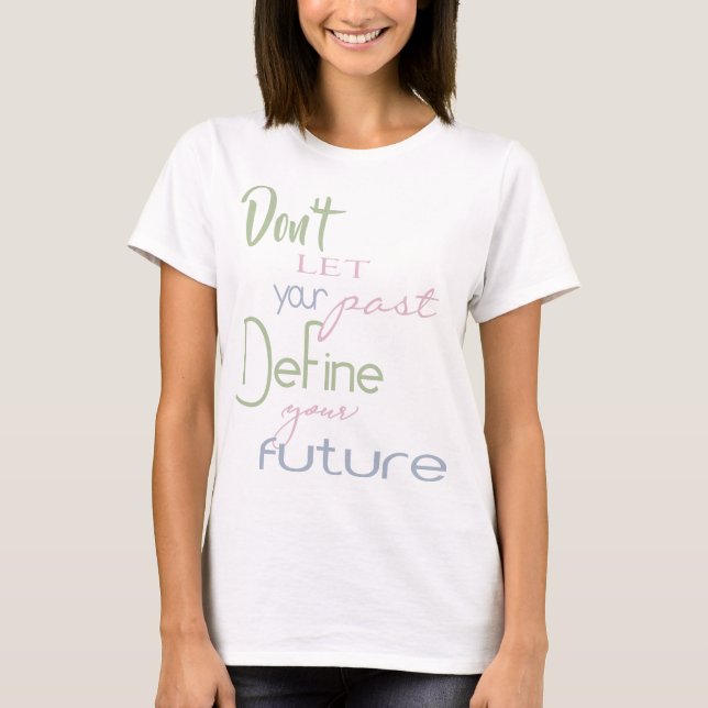 Inspirationsoffert - Definiera din framtid T Shirt (Framsida)
