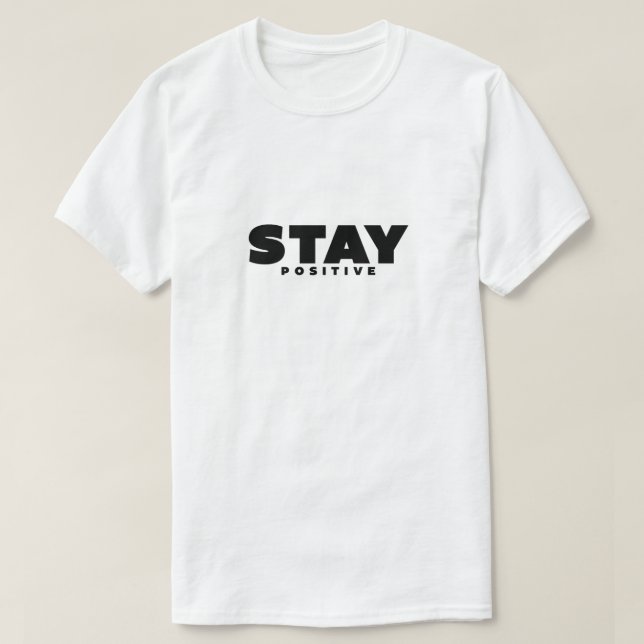 Inspirationsoffert - håll dig positiv t shirt (Design framsida)