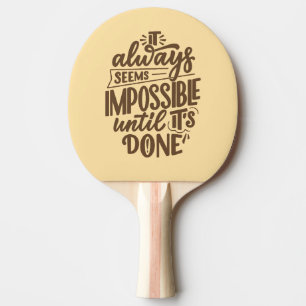 Inspirationsoffert - omöjlig förrän den är klar pingisracket