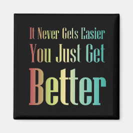 Inspirationsoffert som du bara får bättre magnet