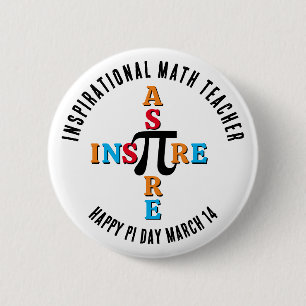 INSPIRE ASPIRE Math Teacher Lycklig Pi Day Button Knapp