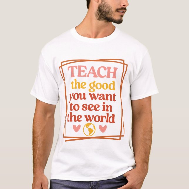 Inspire-citat för lärare T-Shirt (Framsida)