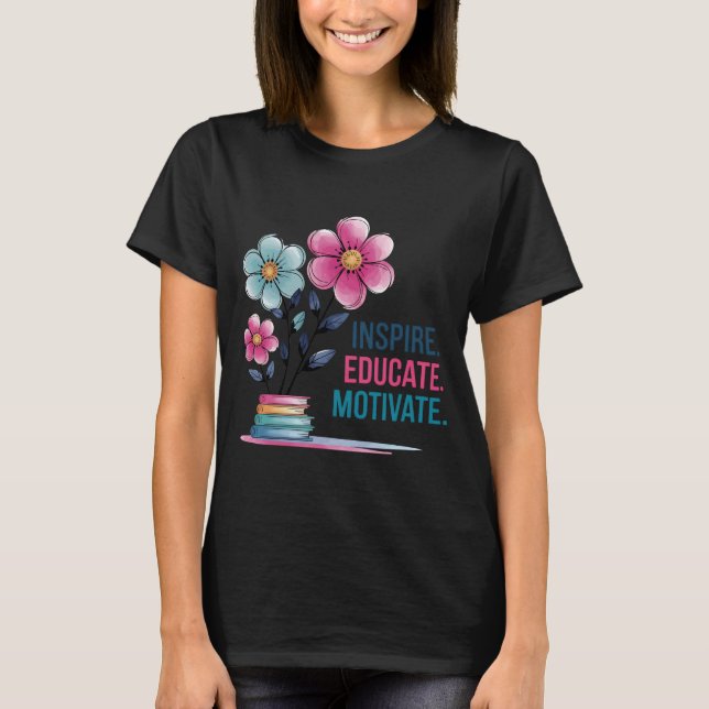 Inspire Educate Motivate Shirt | Teacher Boho Tee (Framsida)