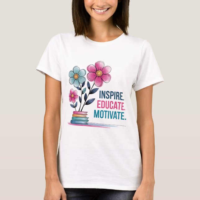 Inspire Educate Motivate Shirt | Teacher Boho Tee (Framsida)