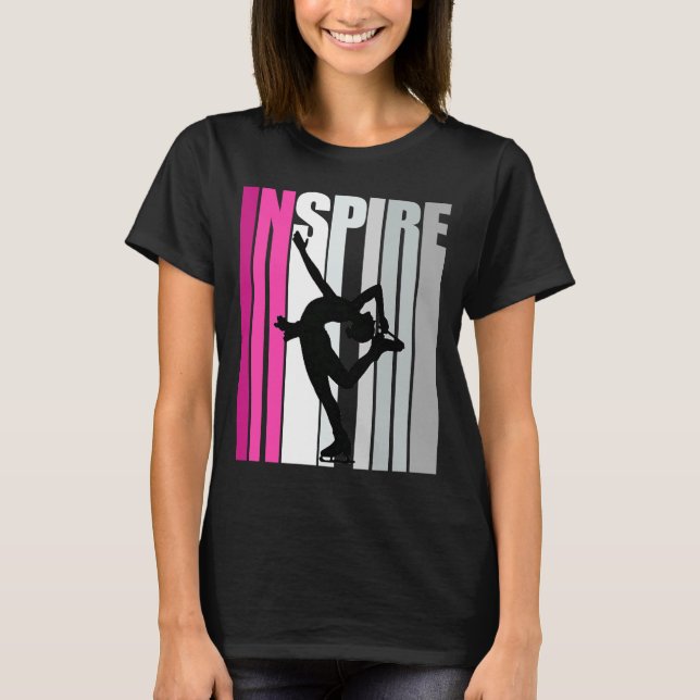 Inspire Ice Skating Birthday Ice Skates Dancing Fa T Shirt (Framsida)