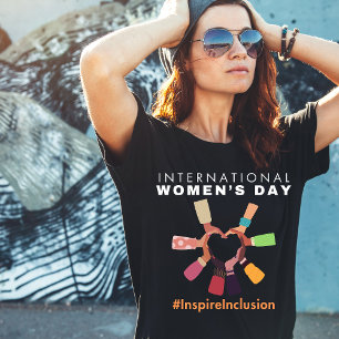 Inspire Inspire Inspire Women's Day i Internatione T Shirt