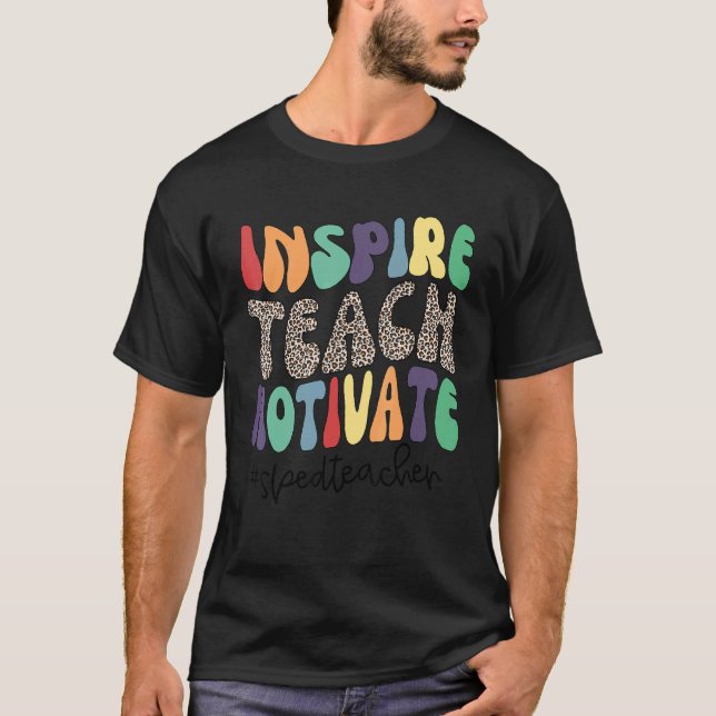 Inspire Teach Motivate Kärlek Speciell Education S T Shirt (Framsida)