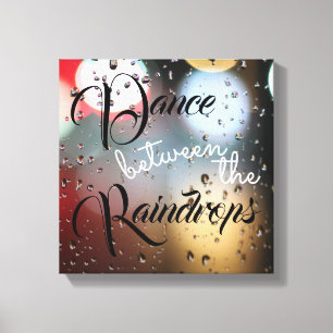 Inspirera citationstecken "dans mellan raindropsna canvastryck