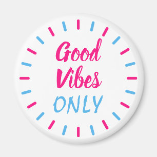 Inspirera endast rosa bra Vibes och blått Magnet