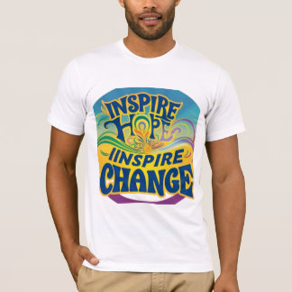 Inspirera hopp Inspirera förändring T Shirt