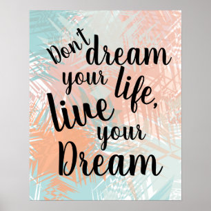 Inspirera levande ditt dröm- citationstecken poster