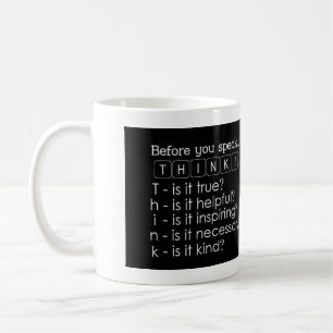 Inspirera mugg: Tänka, för du talar Kaffemugg