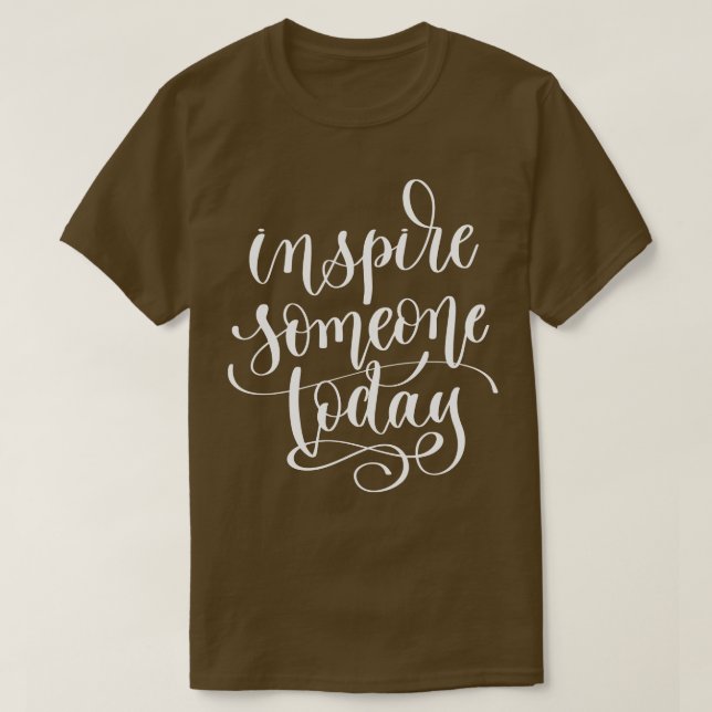 Inspirera någon idag t shirt (Design framsida)