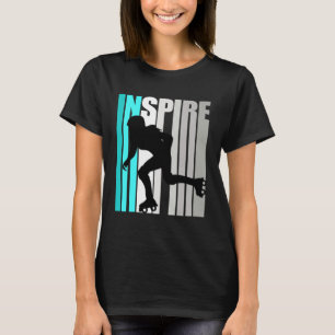 Inspirera rullskridskoåkning Flickor älskar att åk T Shirt