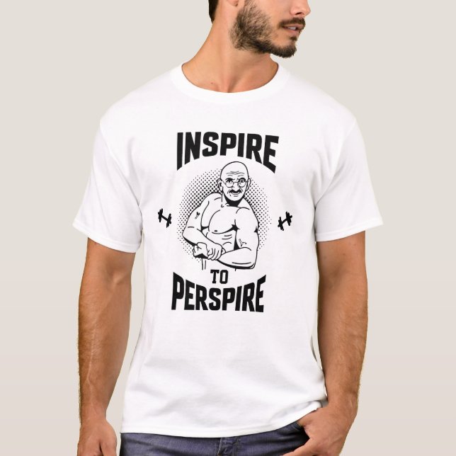 inspirera till perspire, duglighet t shirt (Framsida)