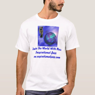 Inspirera världen med skjortan för musik T Tee Shirt
