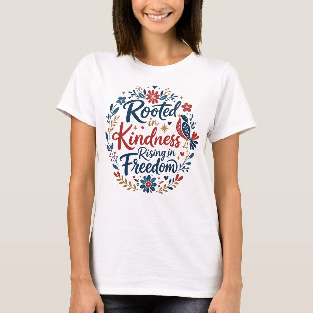 Inspirerande blomster kindness frihet t shirt (Framsida)