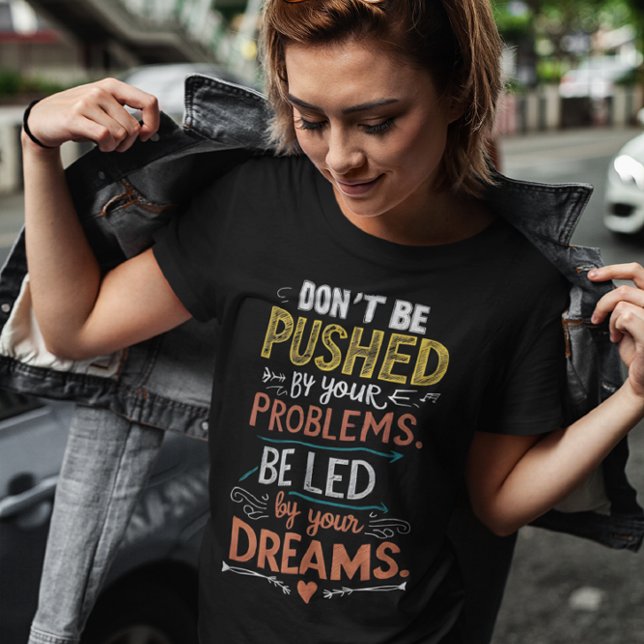 Inspirerande citat: Kräv inte av din T Shirt (Skapare uppladdad)