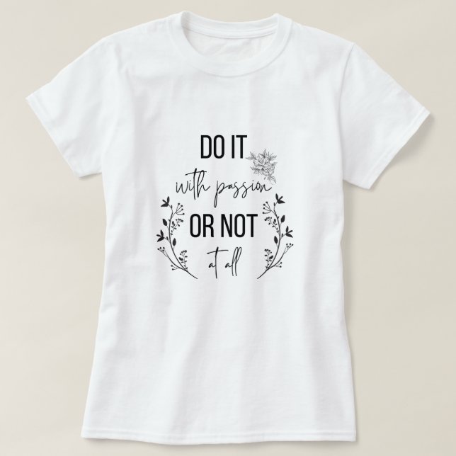 inspirerande citat, motivation t shirt (Design framsida)