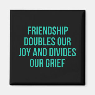 Inspirerande citat om vänskap magnet