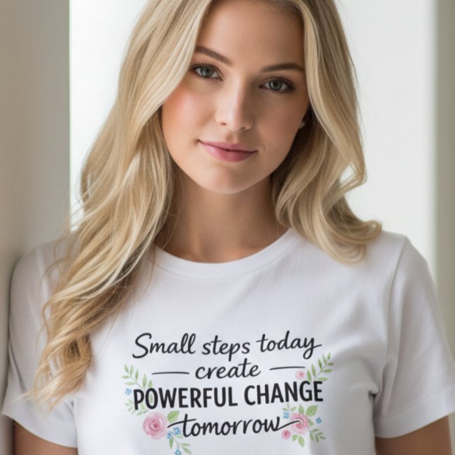 Inspirerande Citat T-Shirt (Skapare uppladdad)