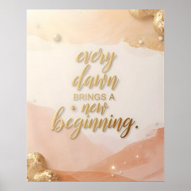 Inspirerande citatplanscher – “Varje gryning ger e Poster (Framsidan)
