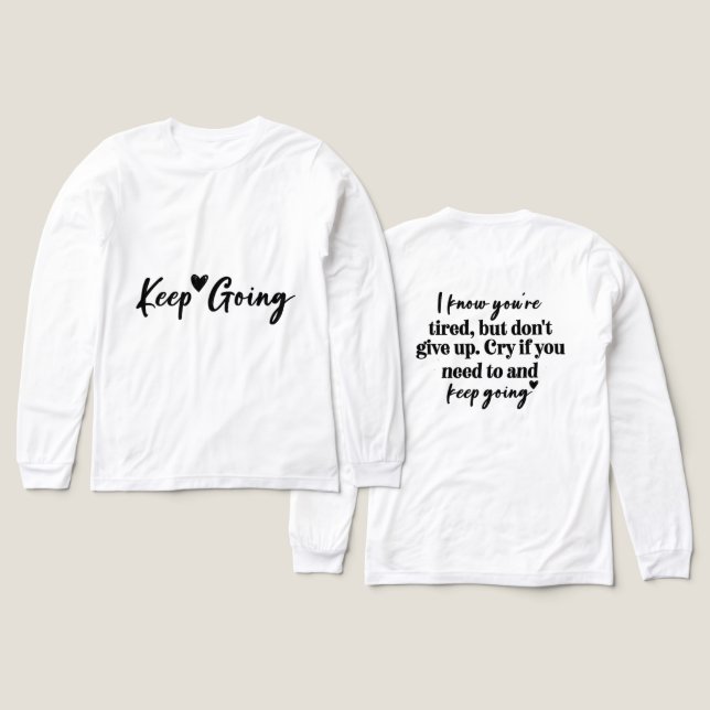 Inspirerande Fortsätt T Shirt (Design framsida och baksida)