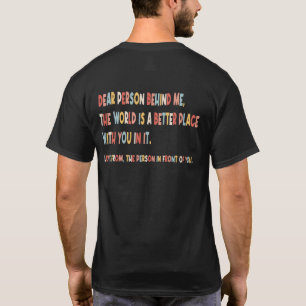 Inspirerande Kära Person Bakom Mig T Shirt