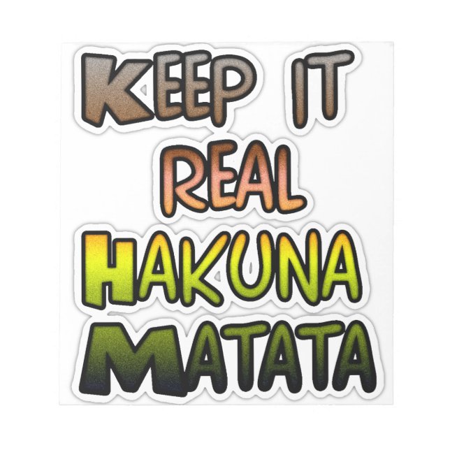 Inspirerande "Keep It Real Hakuna Matata" Konst Anteckningsblock (Framsida)